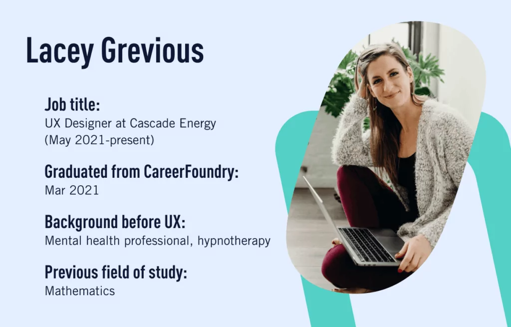 CareerFoundry graduate Lacey Grevious, who made a career change from healthcare to UX design