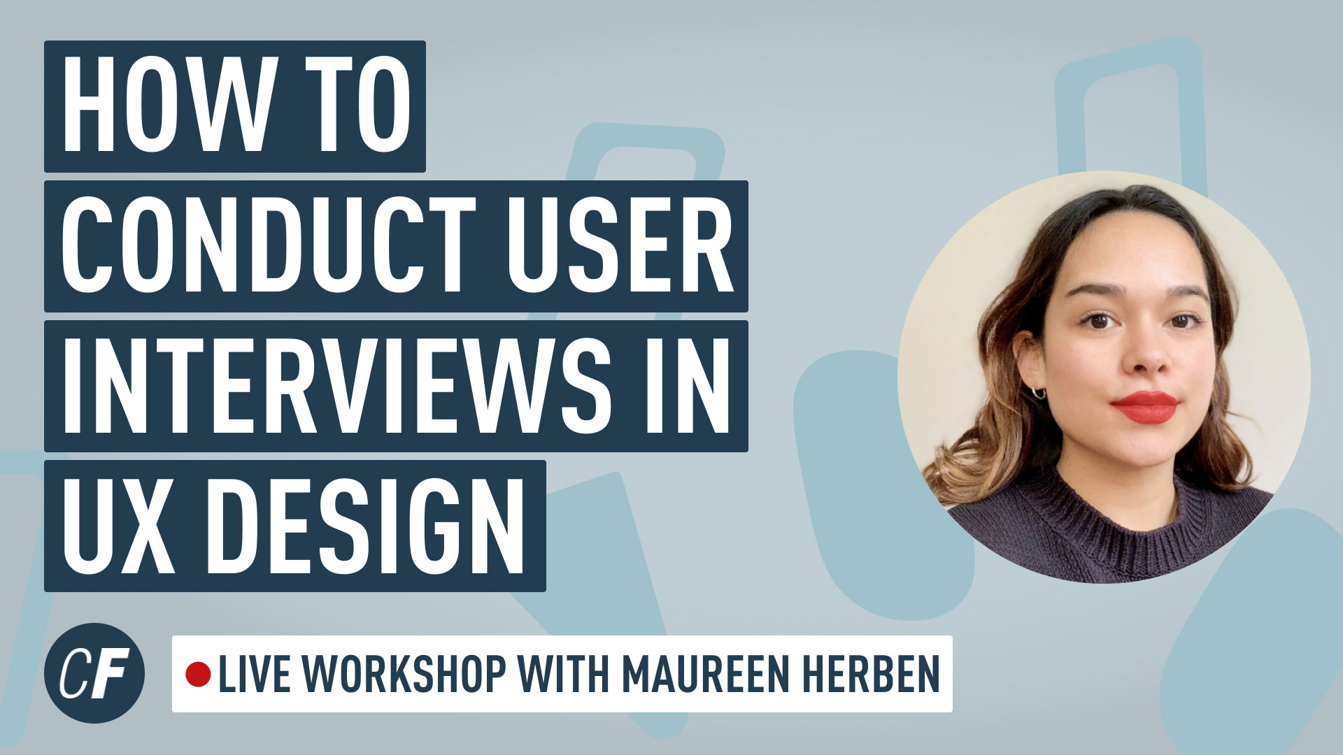 How To Conduct User Interviews In UX [Live Interview]