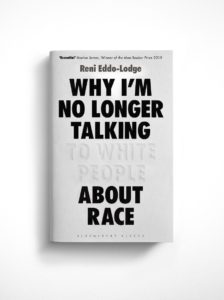 book cover for Why I’m No Longer Talking to White People About Race with black and white font on white space