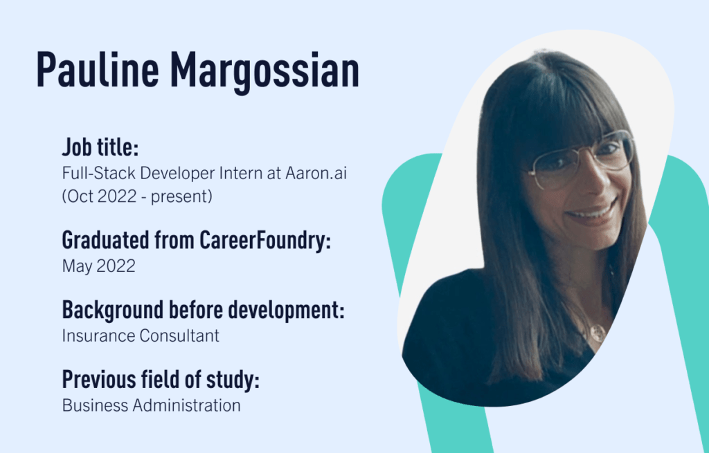 CareerFoundry alum Pauline Margossian, who made a career change to web developer