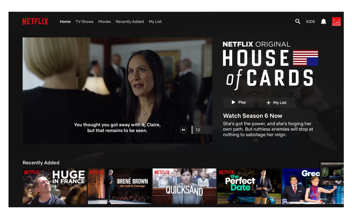 Netflix screen with 'House of Cards' autoplaying