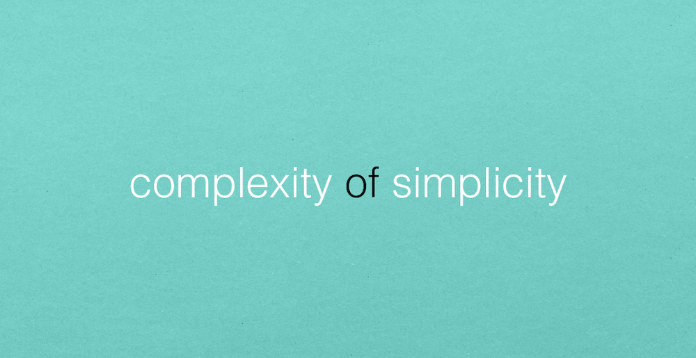 how important is simplicity in ux design the complexity of simplicity min x 1000 515x